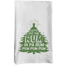 Load image into Gallery viewer, Let&#39;s Put the Rum in Pa Rum Pum Pum Pum Towel